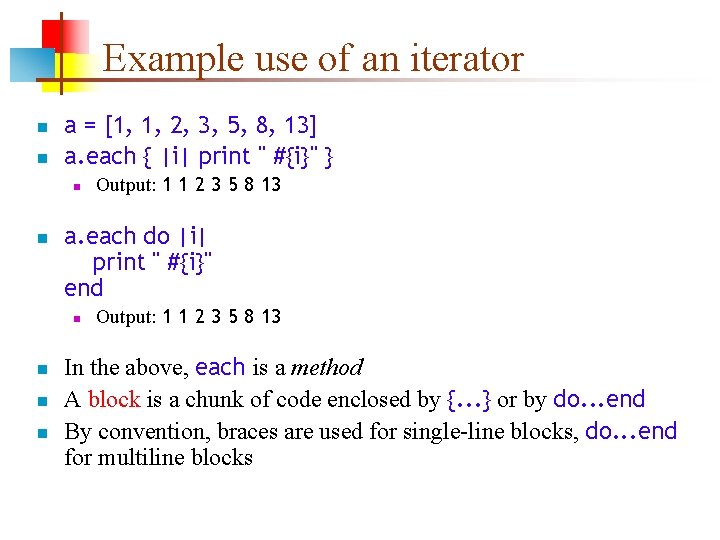 Example use of an iterator n n a = [1, 1, 2, 3, 5,