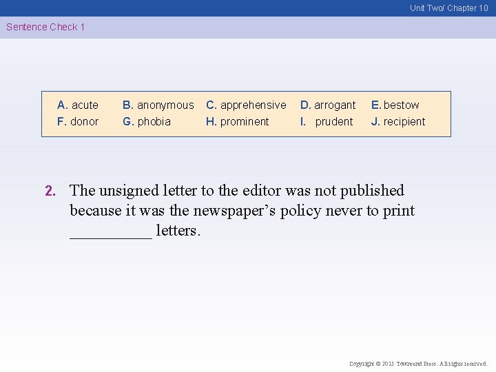 Unit Two/ Chapter 10 Sentence Check 1 A. acute F. donor 2. B. anonymous