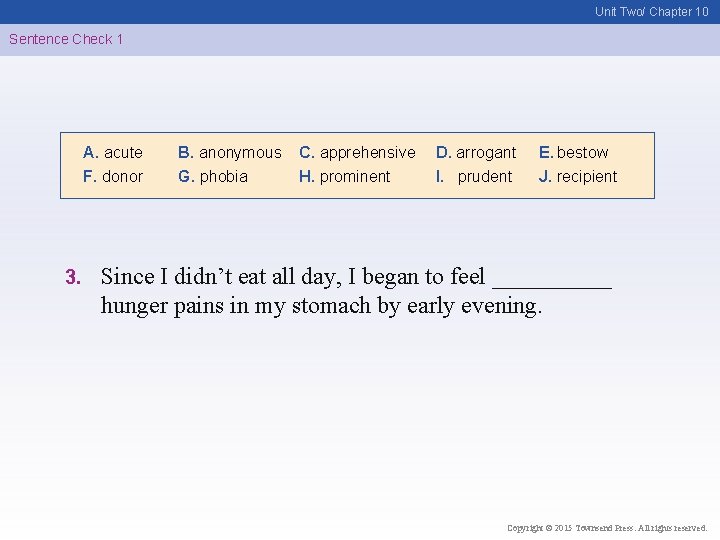 Unit Two/ Chapter 10 Sentence Check 1 A. acute F. donor 3. B. anonymous