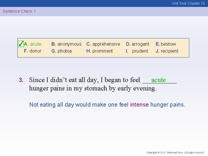 Unit Two/ Chapter 10 Sentence Check 1 A. acute F. donor 3. B. anonymous