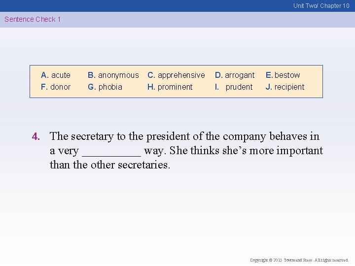 Unit Two/ Chapter 10 Sentence Check 1 A. acute F. donor 4. B. anonymous