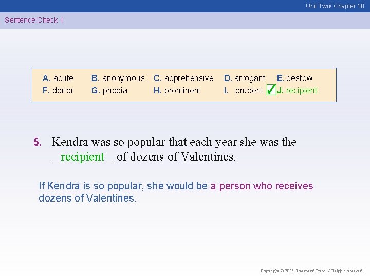 Unit Two/ Chapter 10 Sentence Check 1 A. acute F. donor 5. B. anonymous