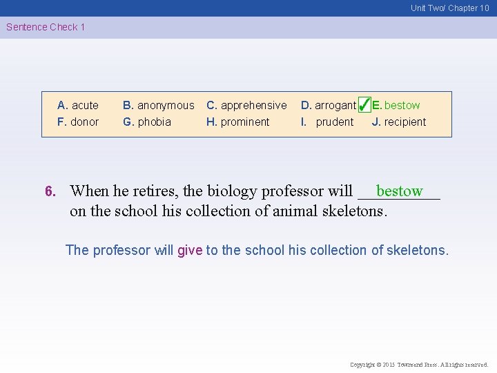 Unit Two/ Chapter 10 Sentence Check 1 A. acute F. donor 6. B. anonymous