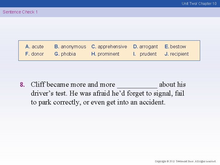 Unit Two/ Chapter 10 Sentence Check 1 A. acute F. donor 8. B. anonymous