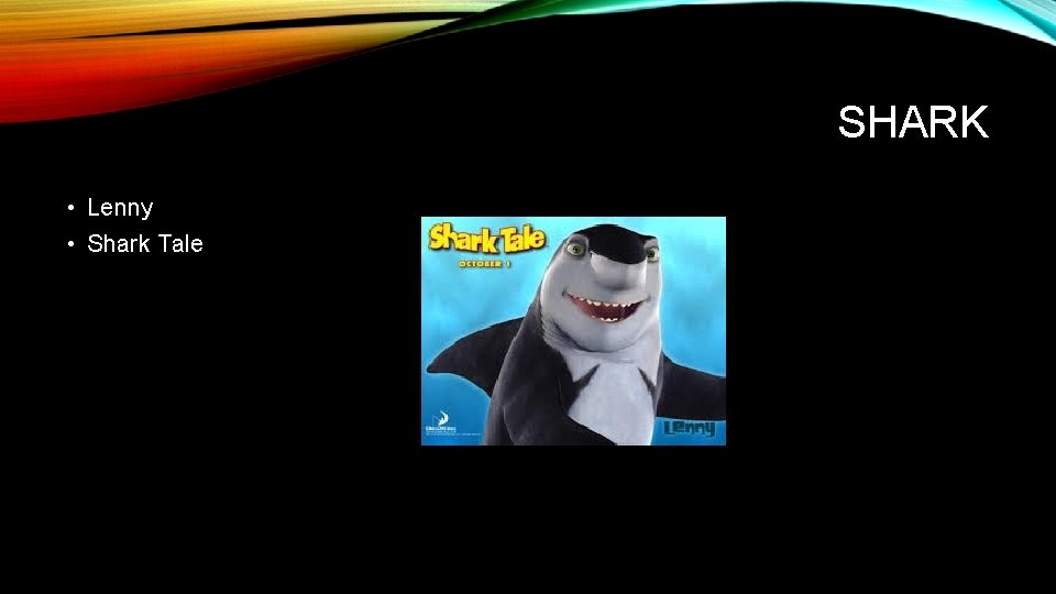 SHARK • Lenny • Shark Tale 