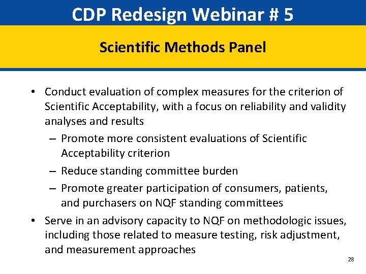 CDP Redesign Webinar # 5 Scientific Methods Panel • Conduct evaluation of complex measures