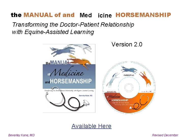 the MANUAL of and Med icine HORSEMANSHIP Manual of Medicine & Horsemanship Transforming the