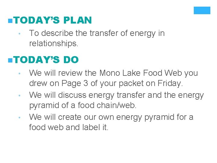 n. TODAY’S • To describe the transfer of energy in relationships. n. TODAY’S •