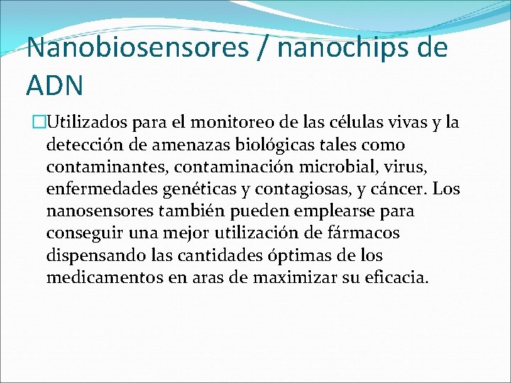 Nanobiosensores / nanochips de ADN �Utilizados para el monitoreo de las células vivas y