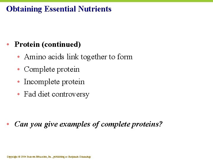 Obtaining Essential Nutrients • Protein (continued) • Amino acids link together to form •