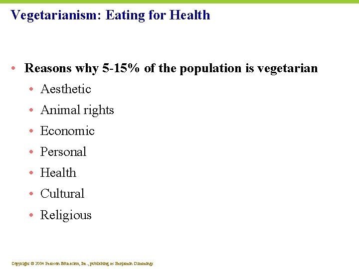 Vegetarianism: Eating for Health • Reasons why 5 -15% of the population is vegetarian