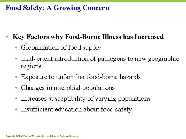 Food Safety: A Growing Concern • Key Factors why Food-Borne Illness has Increased •