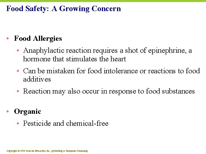 Food Safety: A Growing Concern • Food Allergies • Anaphylactic reaction requires a shot