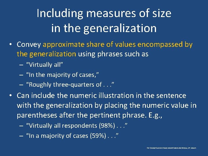 Including measures of size in the generalization • Convey approximate share of values encompassed