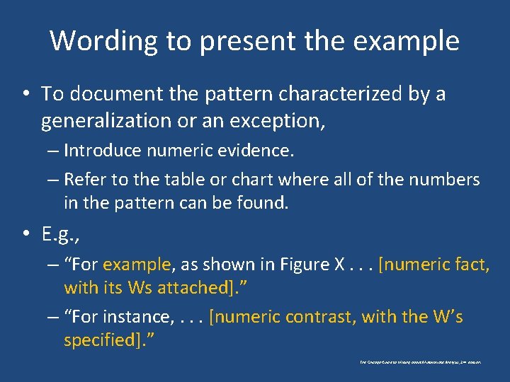 Wording to present the example • To document the pattern characterized by a generalization