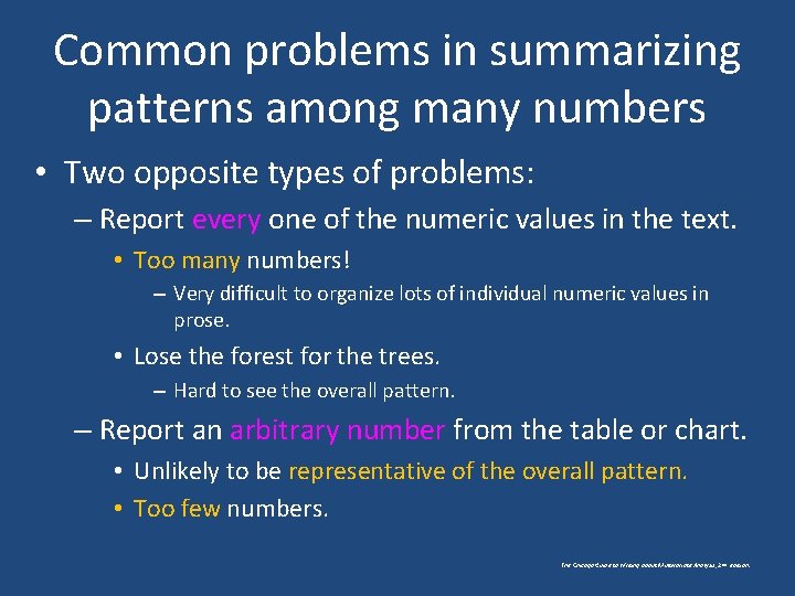 Common problems in summarizing patterns among many numbers • Two opposite types of problems: