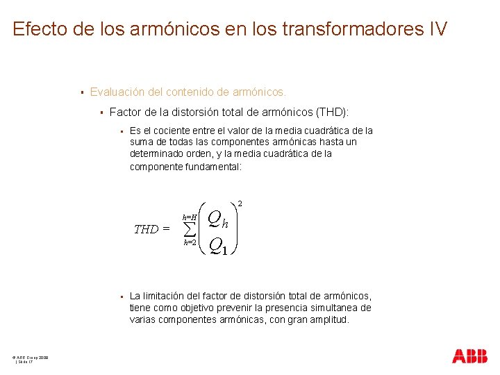 Efecto de los armónicos en los transformadores IV § Evaluación del contenido de armónicos.