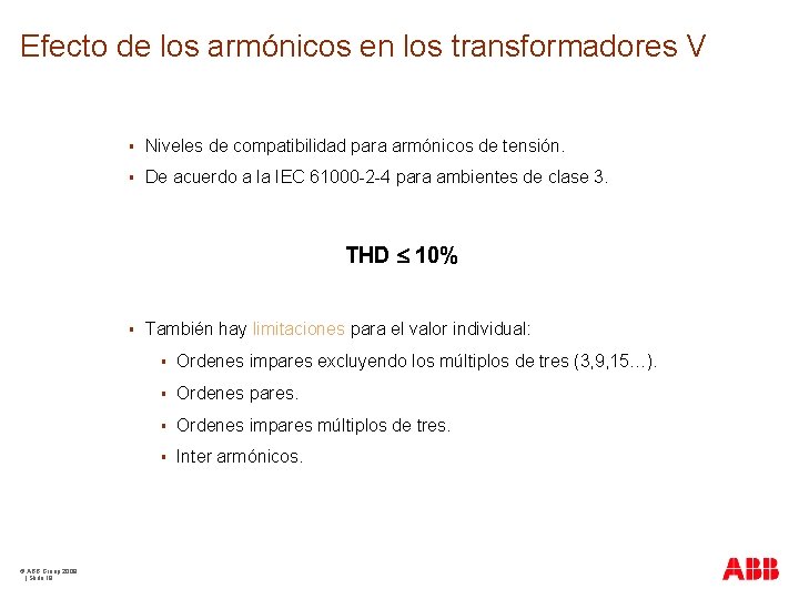 Efecto de los armónicos en los transformadores V § Niveles de compatibilidad para armónicos