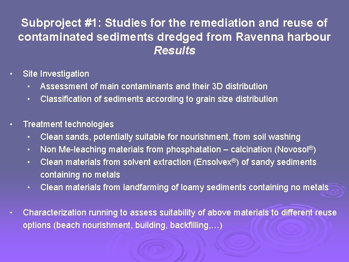 Subproject #1: Studies for the remediation and reuse of contaminated sediments dredged from Ravenna