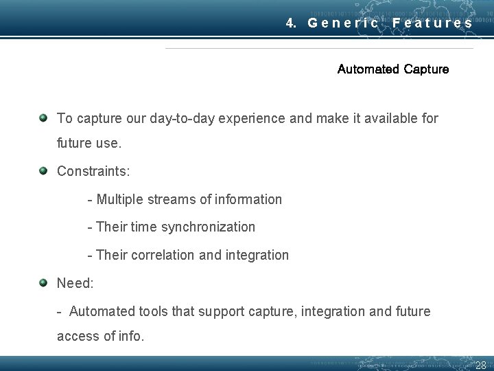 4. G e n e r i c Features Automated Capture To capture our