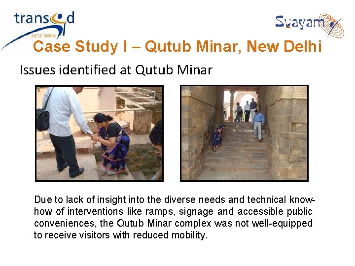 Case Study I – Qutub Minar, New Delhi Issues identified at Qutub Minar Due Case Study I – Qutub Minar, New Delhi Issues identified at Qutub Minar Due