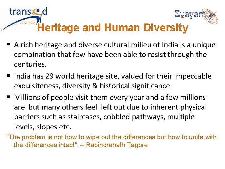Heritage and Human Diversity § A rich heritage and diverse cultural milieu of India Heritage and Human Diversity § A rich heritage and diverse cultural milieu of India