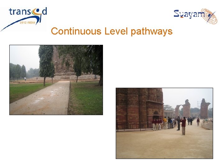 Continuous Level pathways Continuous Level pathways