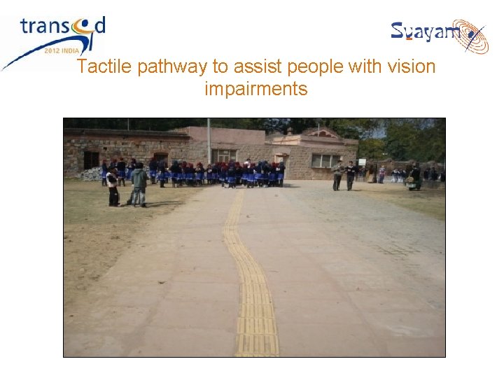 Tactile pathway to assist people with vision impairments Tactile pathway to assist people with vision impairments