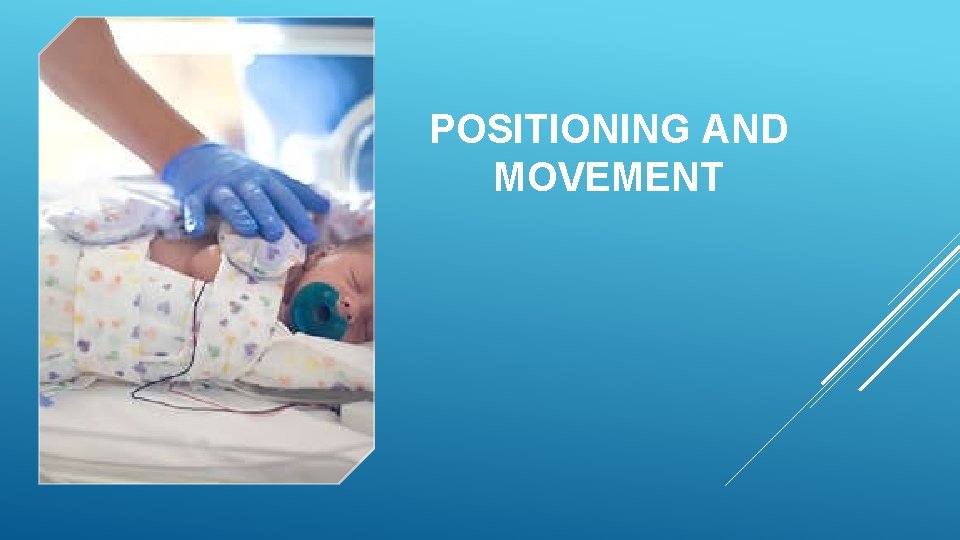 POSITIONING AND MOVEMENT 