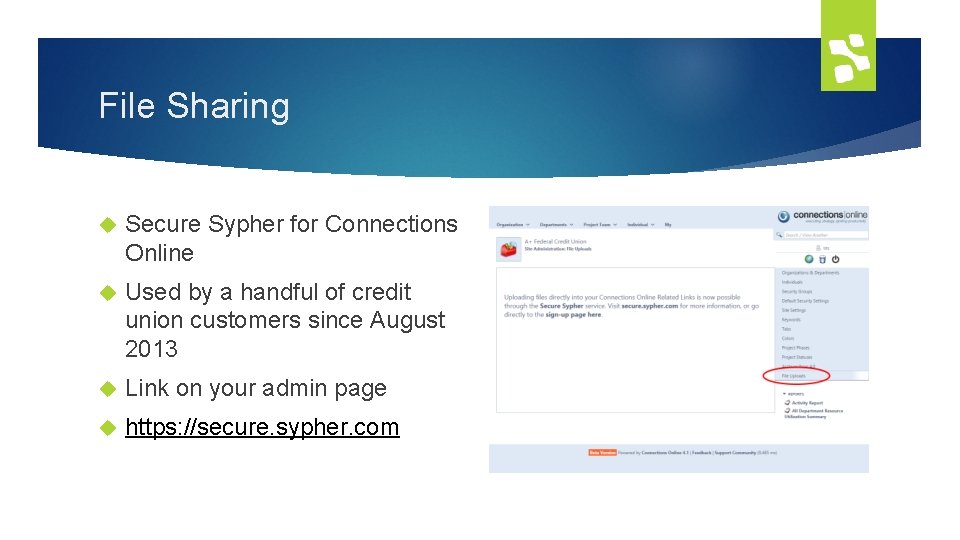 File Sharing Secure Sypher for Connections Online Used by a handful of credit union