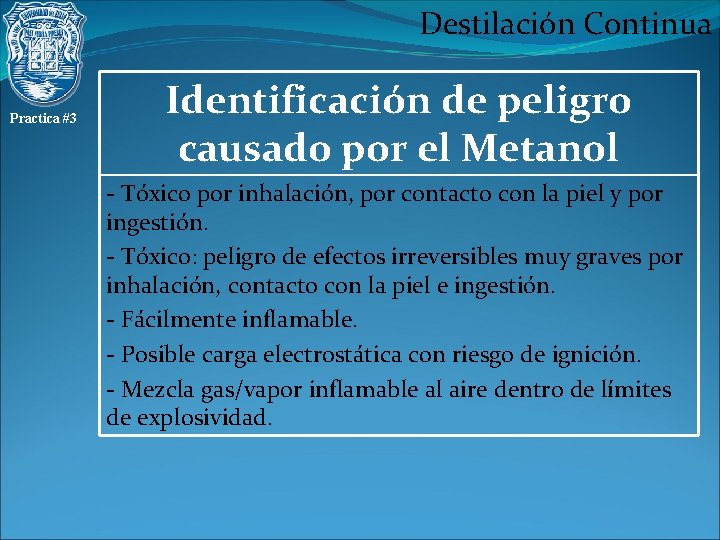 Destilación Continua Practica #3 Identificación de peligro causado por el Metanol - Tóxico por
