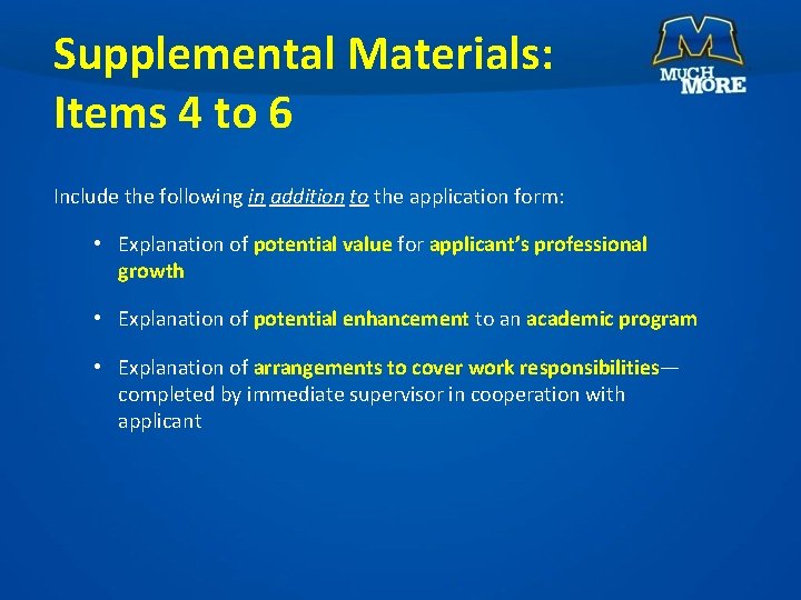 Supplemental Materials: Items 4 to 6 Include the following in addition to the application