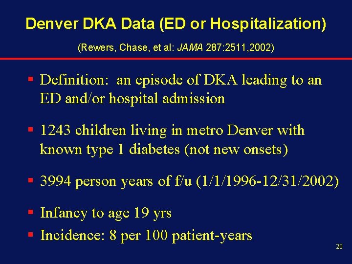 Denver DKA Data (ED or Hospitalization) (Rewers, Chase, et al: JAMA 287: 2511, 2002)