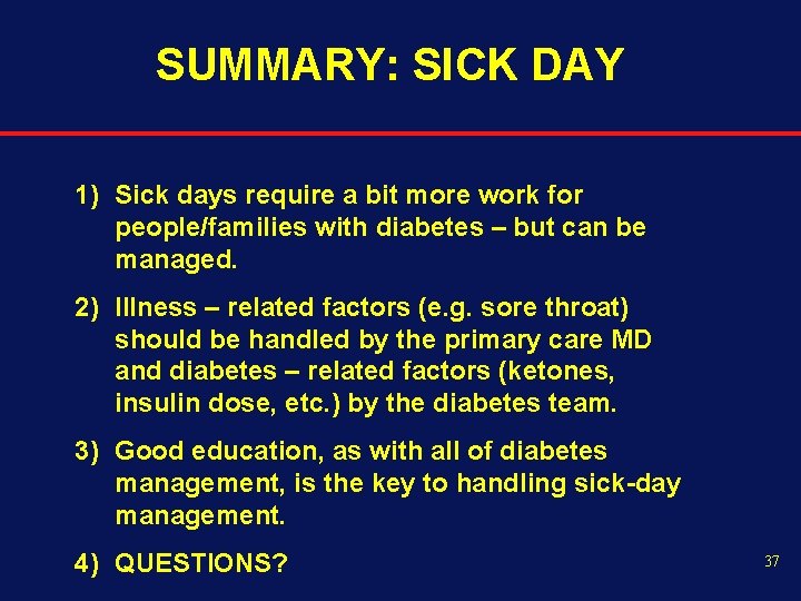 SUMMARY: SICK DAY 1) Sick days require a bit more work for people/families with