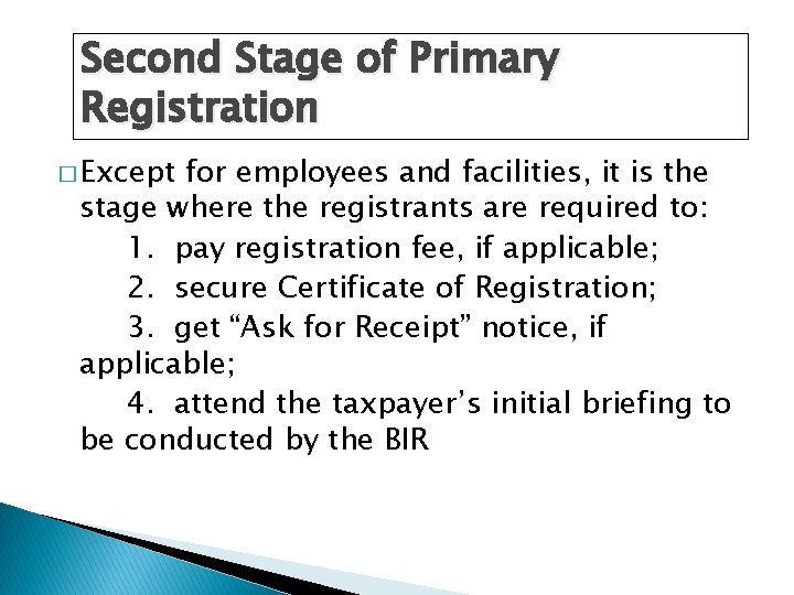 Second Stage of Primary Registration � Except for employees and facilities, it is the Second Stage of Primary Registration � Except for employees and facilities, it is the