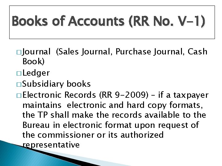 Books of Accounts (RR No. V-1) � Journal (Sales Journal, Purchase Journal, Cash Book) Books of Accounts (RR No. V-1) � Journal (Sales Journal, Purchase Journal, Cash Book)