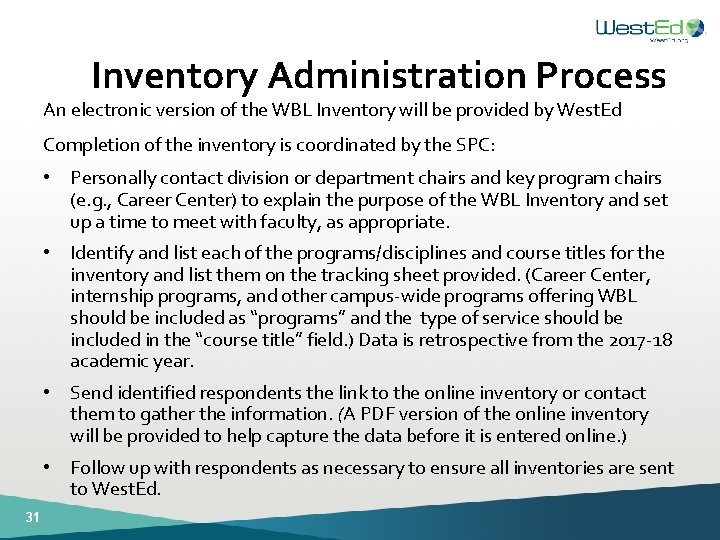 Inventory Administration Process An electronic version of the WBL Inventory will be provided by