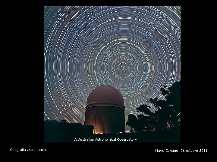 Geografia astronomica Mario Carpino, 26 ottobre 2011 