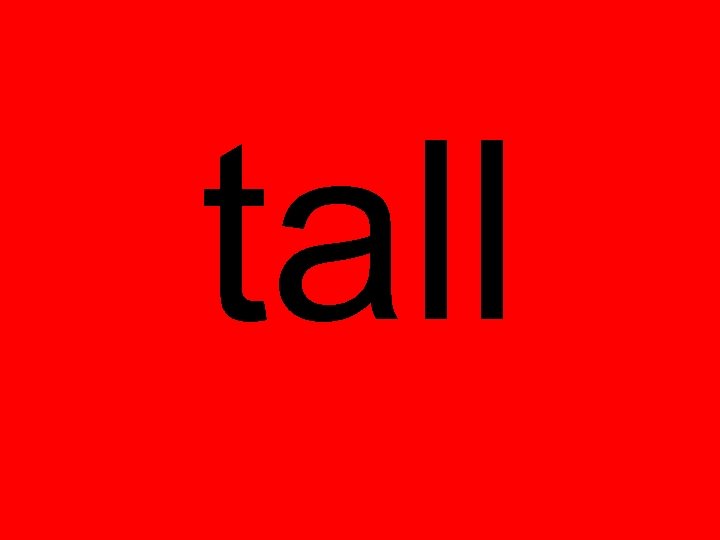 tall 