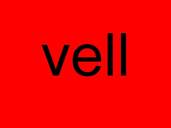 vell 