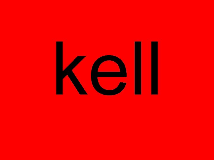 kell 