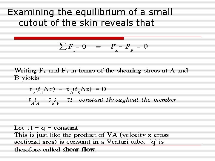 Examining the equilibrium of a small cutout of the skin reveals that 
