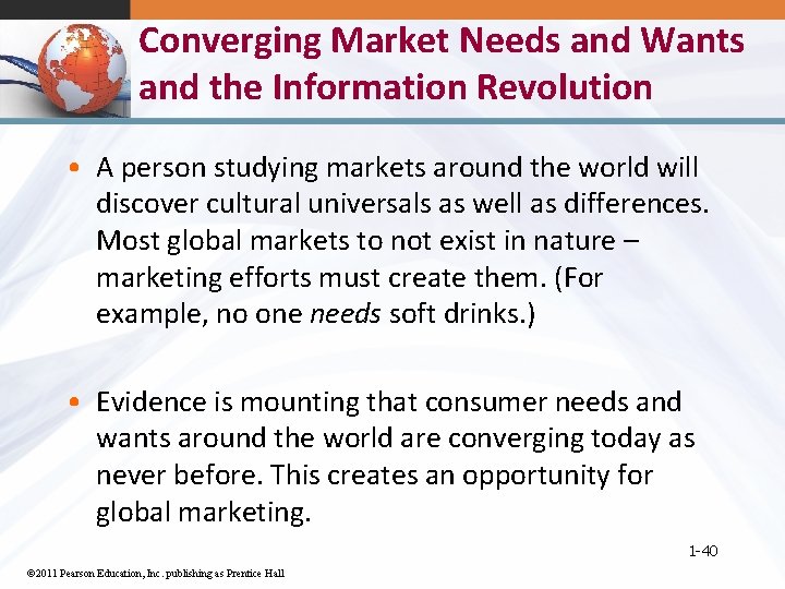 Converging Market Needs and Wants and the Information Revolution • A person studying markets