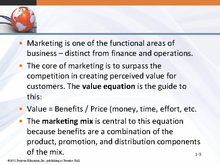  • Marketing is one of the functional areas of business – distinct from