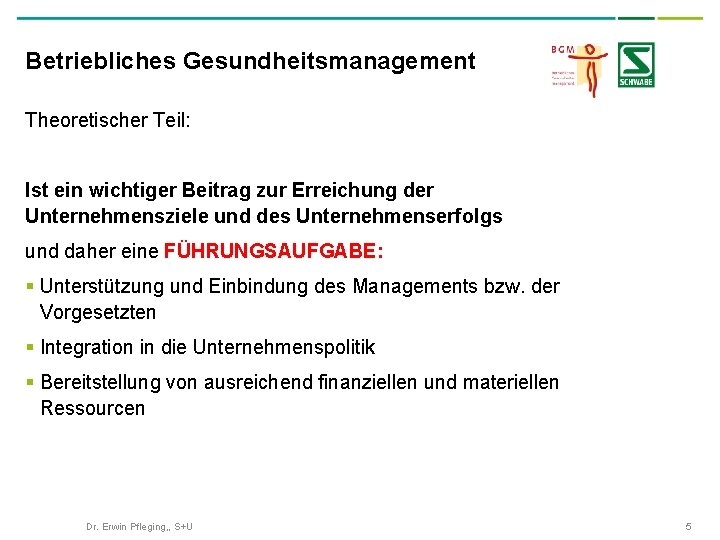 Betriebliches Gesundheitsmanagement Theoretischer Teil: Ist ein wichtiger Beitrag zur Erreichung der Unternehmensziele und des