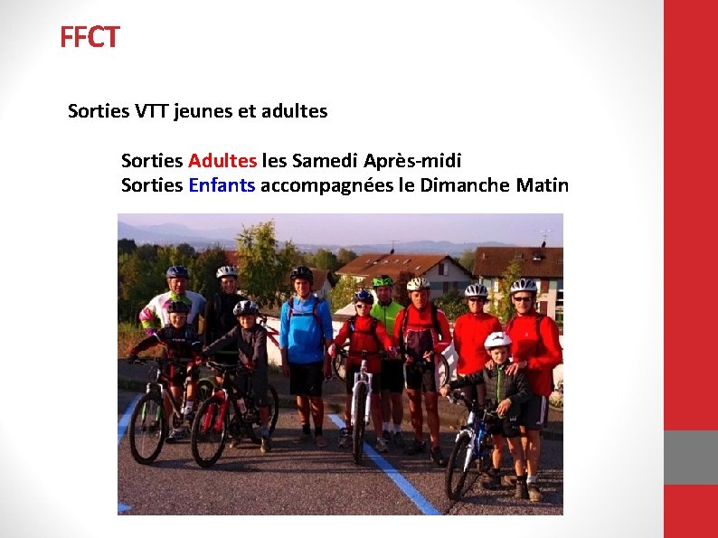 FFCT Sorties VTT jeunes et adultes Sorties Adultes les Samedi Après-midi Sorties Enfants accompagnées