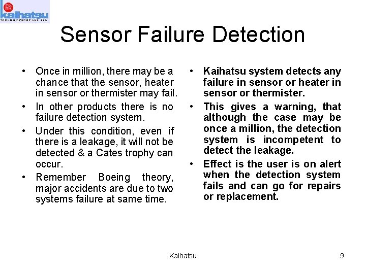 Sensor Failure Detection • Once in million, there may be a chance that the