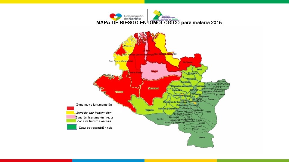 MAPA DE RIESGO ENTOMOLOGICO para malaria 2015. Zona muy alta transmisión Zona de transmisión