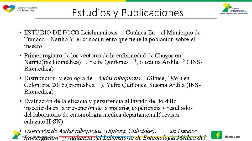 Estudios y Publicaciones • ESTUDIO DE FOCO Leishmaniosis Cutánea En el Municipio de Tumaco,