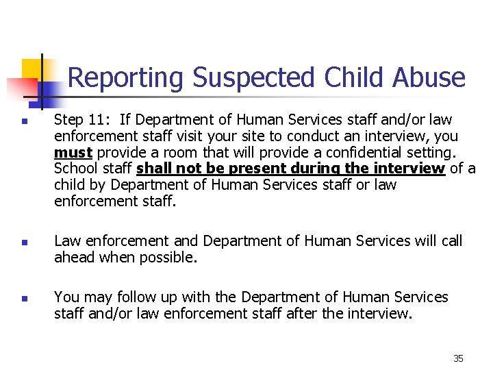 Reporting Suspected Child Abuse n n n Step 11: If Department of Human Services